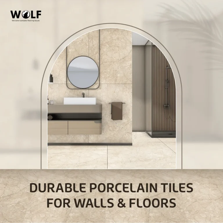 Durable Porcelain Tiles for Walls & Floors