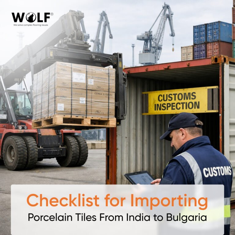 Checklist for Importing Porcelain Tiles From India to Bulgaria