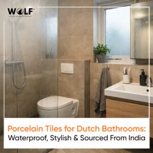 Porcelain tiles for Dutch bathrooms by Wolf. Waterproof, stylish and sourced from India