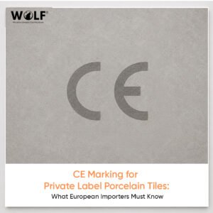 CE marking on large format porcelain tile from India for European Union import compliance under CPR 305/2011