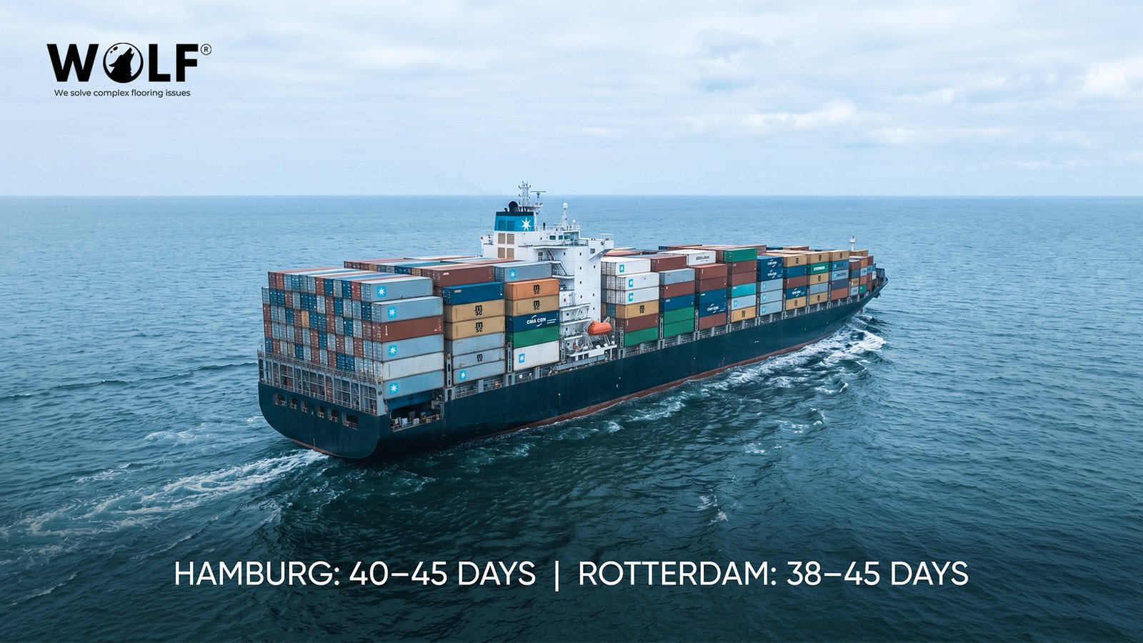 Container ship carrying porcelain tile imports from India to Hamburg and Rotterdam, transit time 38 to 45 days