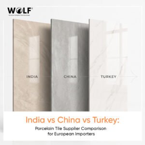 India vs China vs Turkey porcelain tile samples compared for European importers